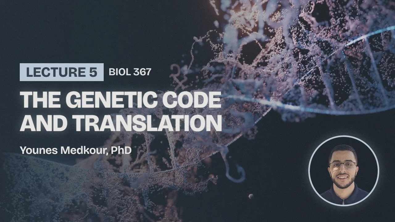Molecular Biology, Lecture 5: The Genetic Code and Translation